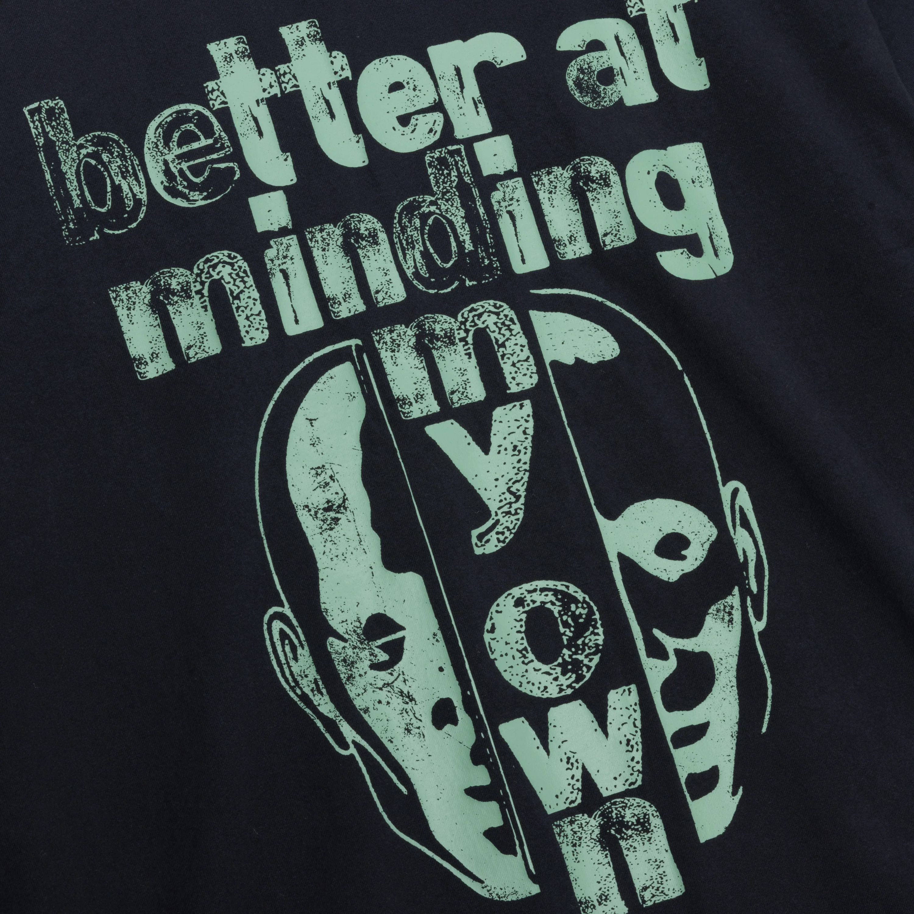 Better At Minding My Own Tee - Black - Image 3