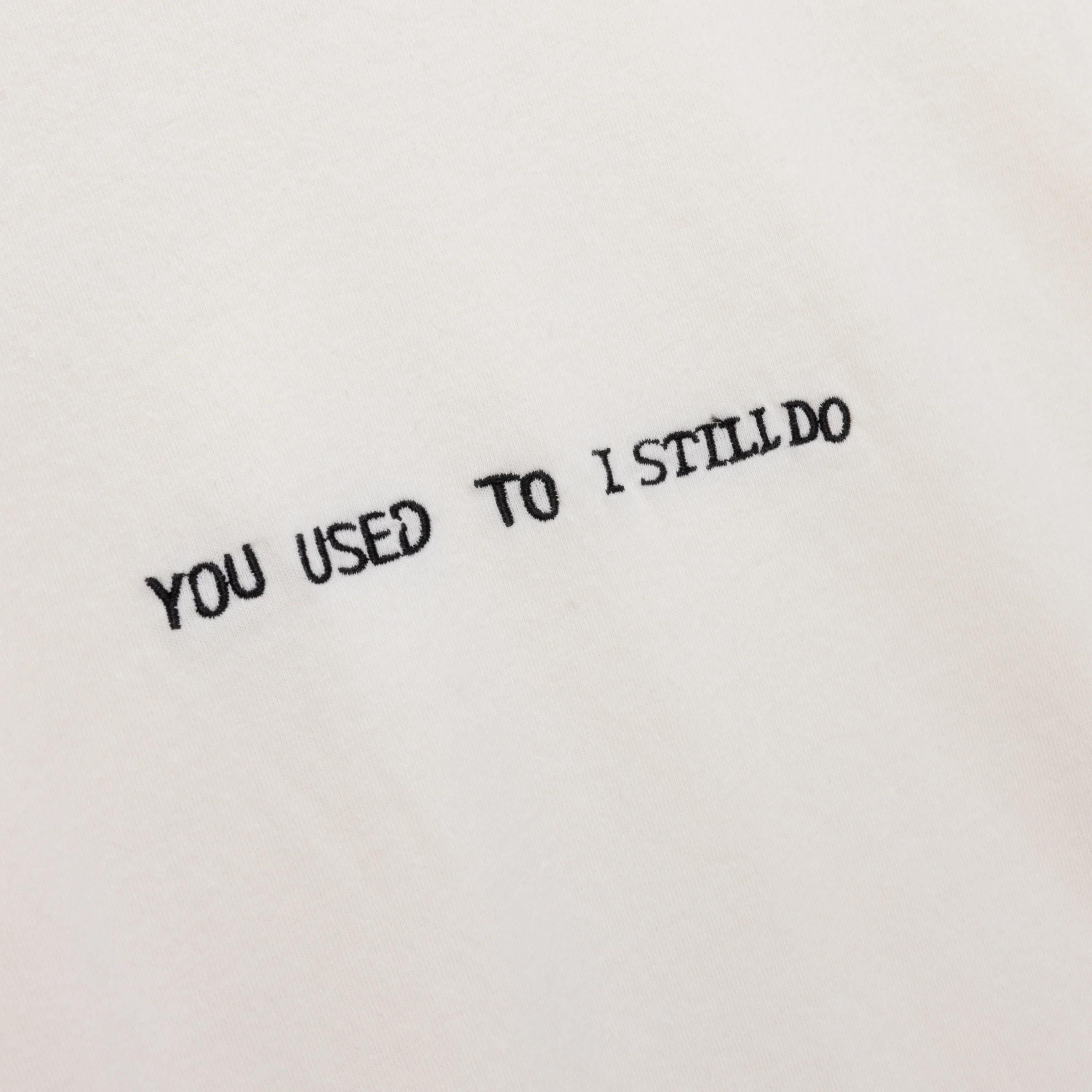 You Used To I Still Do Tee - White - Image 3